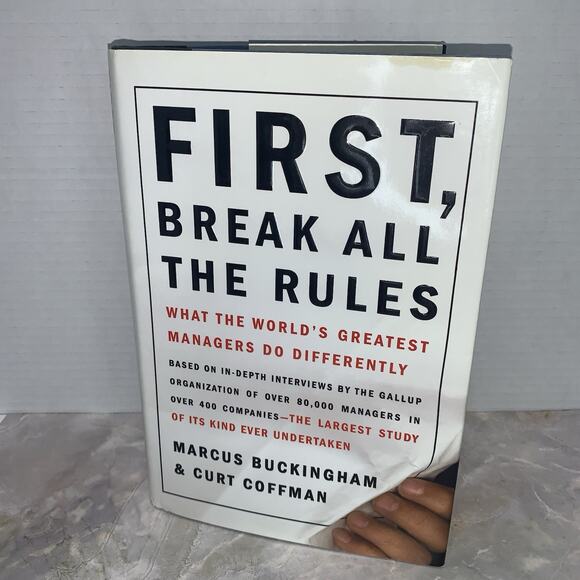 First, Break All the Rules: What the World's Greatest Managers Do Differently, C - Picture 1 of 8